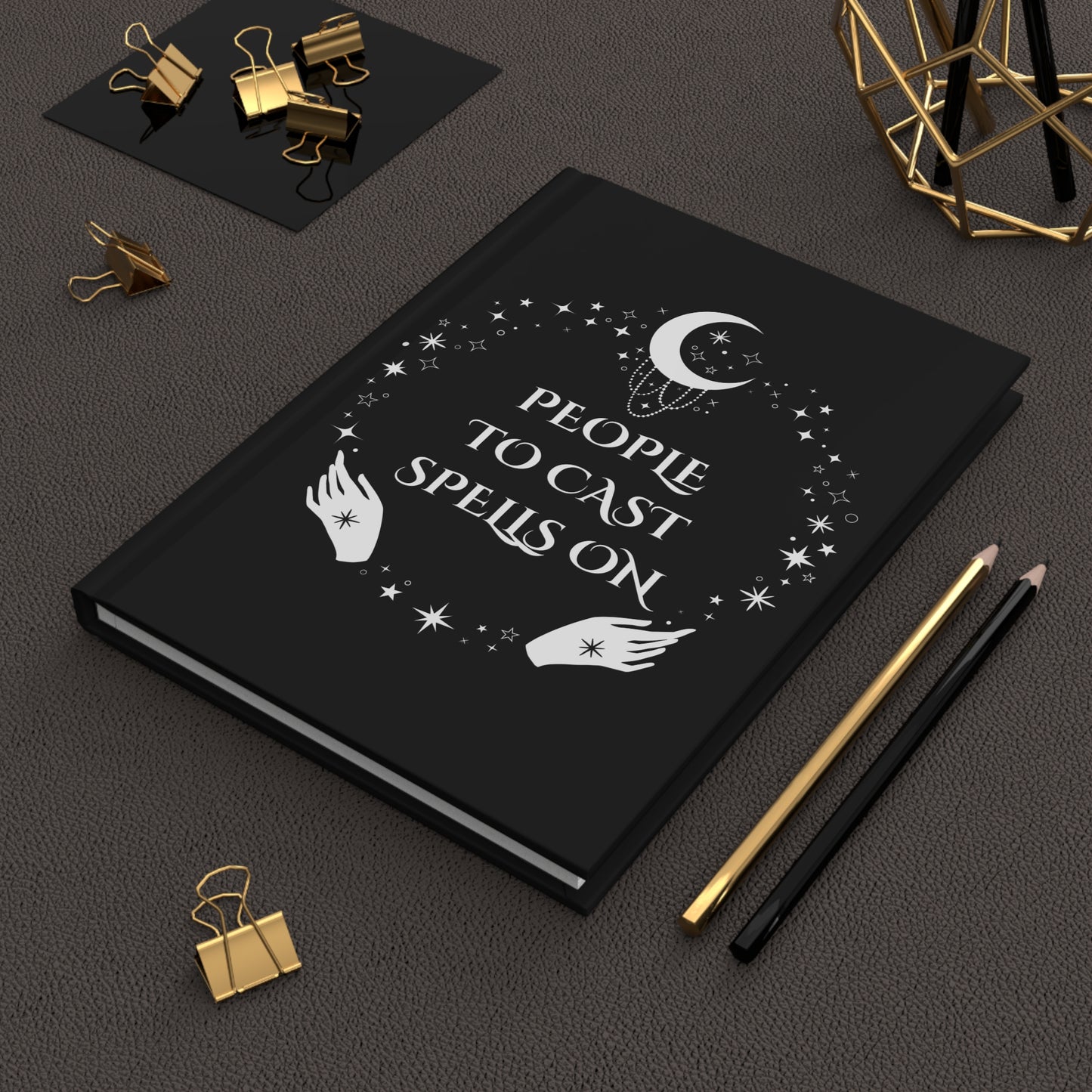 People to Cast Spells On - Gothic Hardcover Matte Journal