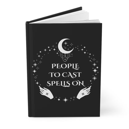 People to Cast Spells On - Gothic Hardcover Matte Journal